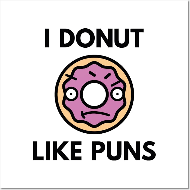 I Donut Like Puns Wall Art by VectorPlanet